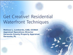 Get creative! Residential waterfront techniques by Melissa Baer CAE