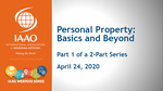 Personal property: Basic and beyond part 1 by Lisa A. Hobart CAE, PPS, FIAAO, ASA