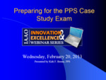Preparing for the PPS Case Study Exam