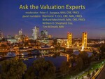 Ask the Valuation Experts Webinar by Tim C. Wilmath, William D. Shepherd, Richard Marchitelli, Raymond T. Cirz, and Peter F. Korpacz