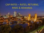 Cap Rates: Rates, Returns, Risks, & Rewards by Mark T. Menney