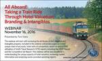 All Aboard! Taking a Train Ride Through Hotel Valuation by Toni Viens